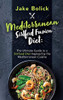 Mediterranean Sirtfood Fusion Diet The Ultimate Guide to a Sirtfood Diet Inspired by the Mediterranean Cuisine