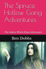 The Spruce Hollow Gang Adventures : The Salem Witch Hunt Adventure