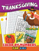 Thanksgiving Color By Number For Kids : Education Game Activity And Coloring Book For Toddlers & Kids