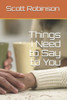 Things I Need To Say To You