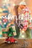 The Mistletoe Game : A Clean Christmas Novella
