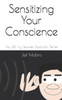 Sensitizing Your Conscience