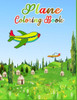 Plane Coloring Book : Plans Coloring Book For Kids & Toddlers -Planes Activity Books For Preschooler - Planes Coloring Book For Boys, Girls, Fun, ... Book For Kids. Vol- 1