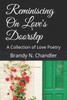 Reminiscing On Love'S Doorstep : A Collection Of Love Poetry
