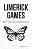 Limerick Games : For The Creatively Insane: Happily