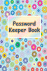 Password Keeper Book : Password Keeper Book: Alphabetized Pages