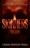 Skinners : A Sci-Fi Horror Novella