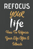Refocus Your Life : How To Refocus Your Life After A Setback