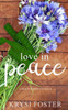 Love In Peace : A Peace Series Novella