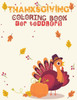 Thanksgiving Coloring Books For Toddlers : 50 Happy Thanksgiving Toddlers Coloring Activity Book For 8.5X11 Inches