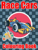 Race Cars Colouring Book : Super Cars Colouring Book For Children