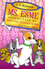 Ms. Esme Undercover K-9 : And The Missing Bone