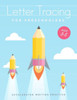 Letter Tracing For Preschoolers Ages 3-5 : Learn To Write Activity Workbooks, Abc Alphabet Writing Paper Lines. Kindergarten Preschoolers Handwriting Practice. Ideal Learning For 3-5 Year Olds.