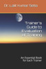 Trainer'S Guide To Evaluation Of Training : An Essential Book For Each Trainer
