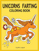 Unicorns Farting Coloring Book : Gag Gifts, Unicorn Farts, Unicorn Gift