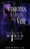 Visions Across The Veil
