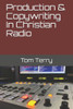Production & Copywriting In Christian Radio