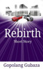 Rebirth : Short Story