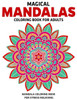 Magical Mandalas Coloring Book For Adults : Mandala Coloring Book For Stress Relieving: Relaxation Mandala Designs