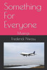 Something For Everyone : Musings