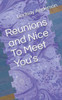 Reunions And Nice To Meet You'S