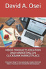 Video Products Creation And Marketing On Clickbank Marketplace : Discover How To Successfully Create And Sell Video Products On Clickbank Marketplace