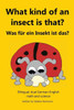 What Kind Of An Insect Is That? : Was Für Ein Insekt Ist Das?