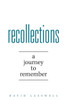 Recollections : A Journey To Remember