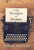 My Thoughts And Dreams.