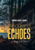 Woodland Echoes : A Cottage In My Heart