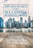 Tips And Secrets To Be A Successful Business Owner
