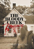 The Bloody Creek Massacre