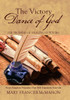 The Victory Dance Of God : His Promise Of Healing Is Yours!
