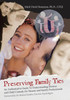 Preserving Family Ties : An Authoritative Guide To Understanding Divorce And Child Custody, For Parents And Family Professionals