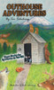 Outhouse Adventures : Short Stories For Sportsmen On The Go!