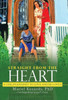 Straight From The Heart : A Child'S Journey To Love And Be Loved