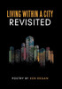 Living Within A City Revisited