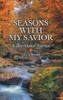 Seasons With My Savior : A Devotional Journal