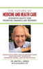 The Future Of Medicine And Health Care : Integrative Holistic Team Prevention, Diagnosis, And Treatment
