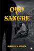 Oro y sangre (Spanish Edition)