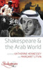 Shakespeare And The Arab World