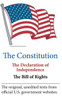 The Constitution, The Declaration Of Independence, The Bill Of Rights