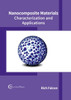 Nanocomposite Materials: Characterization And Applications