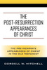 The Post-Resurrection Appearances Of Christ : The Pre-Incarnate Appearances Of Christ In The Old Testament