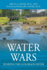 Water Wars : Sharing The Colorado River