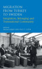 Migration From Turkey To Sweden : Integration, Belonging And Transnational Community