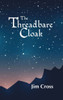 The Threadbare Cloak