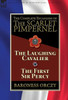 The Complete Escapades Of The Scarlet Pimpernel : Volume 7-The Laughing Cavalier And The First Sir Percy