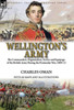 Wellington'S Army : The Commanders, Organisation, Tactics And Equipage Of The British Army During The Peninsular War, 1809-14