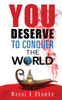 You Deserve To Conquer The World